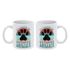 1pc A Beautiful Day To Save Animals Rescue Animals Mug