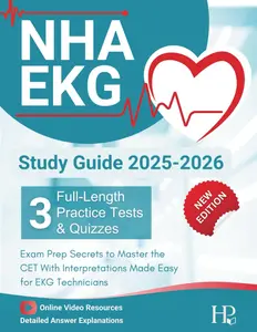 NHA EKG Study Guide 2025-2026 - 3 Full-Length Practice Tests, Exam Prep Secrets to Master the CET With Interpretations Made Easy
