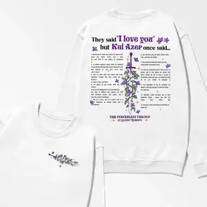 I Love Book Kai Azer 2 Sided Sweatshirt, Kai Azer The Powerless Trilogy Sweatshirt, In Book Quotes Vintage 2 Sided T Shirt Sweatshirt Hoodie
