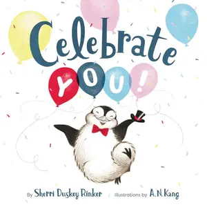 Celebrate You! by Sherri Duskey Rinker||A. N. Kang [Hardback Book]