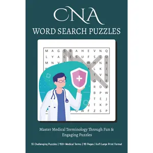 CNA Word Search Puzzles: Master Medical Terminology Through Fun & Engaging Puzzles | 55 Challenging Puzzles | 450+ Medical Terms | 110 Page
