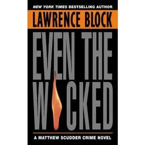 USED-Even the Wicked: A Matthew Scudder Novel by Block, Lawrence (Mass Market Paperback)
