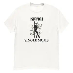 I Support Single Moms Men's classic tee