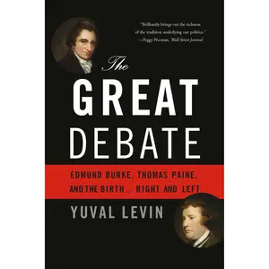 The Great Debate by Yuval Levin [Paperback Book]
