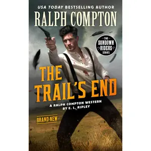 USED-Ralph Compton the Trail's End by Ripley, E. L. (Mass Market Paperback)