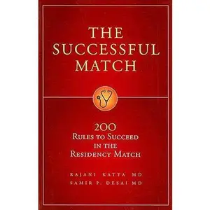 USED-The Successful Match: 200 Rules to Succeed in the Residency Match by Rajani Katta (Paperback)