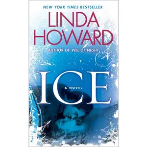 USED-Ice: Ice: A Novel by Howard, Linda (Mass Market Paperback)