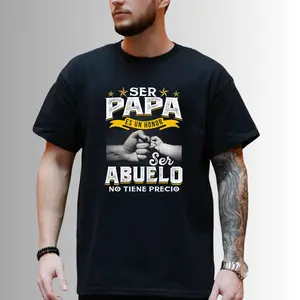 Funny Grandpa T-Shirt – “Ser Papa Es Un Honor Ser Abuelo No Tiene Precio” Tee, Gift for Grandfather