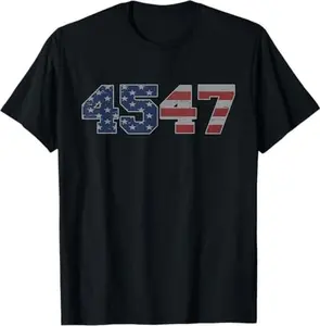 Trump 2024 45 47 American Flag 4547 Trump 2024 T-Shirt