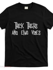 Thick Thighs And Emo Vibes Alternative Emo Music Alt Goth T-Shirt