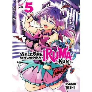 Welcome to Demon School! Iruma-Kun 5 -- Osamu Nishi, Paperback