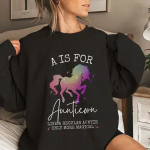 Aunticorn Sweatshirt Cool Aunt Birthday Gift Magical Unicorn Funny New Aunt Announcement Sweatshirt