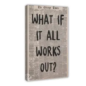 Retro Black And White Newspaper Poster What If It All Works Out Canvas Wall Art Positive Affirming Quote Minimalist Prints Painting For Home Bedroom Dorm Wall Decor