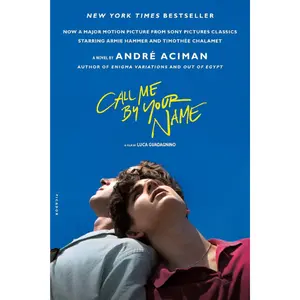 Call Me by Your Name (MTI): A Novel Paperback – October 3, 2017