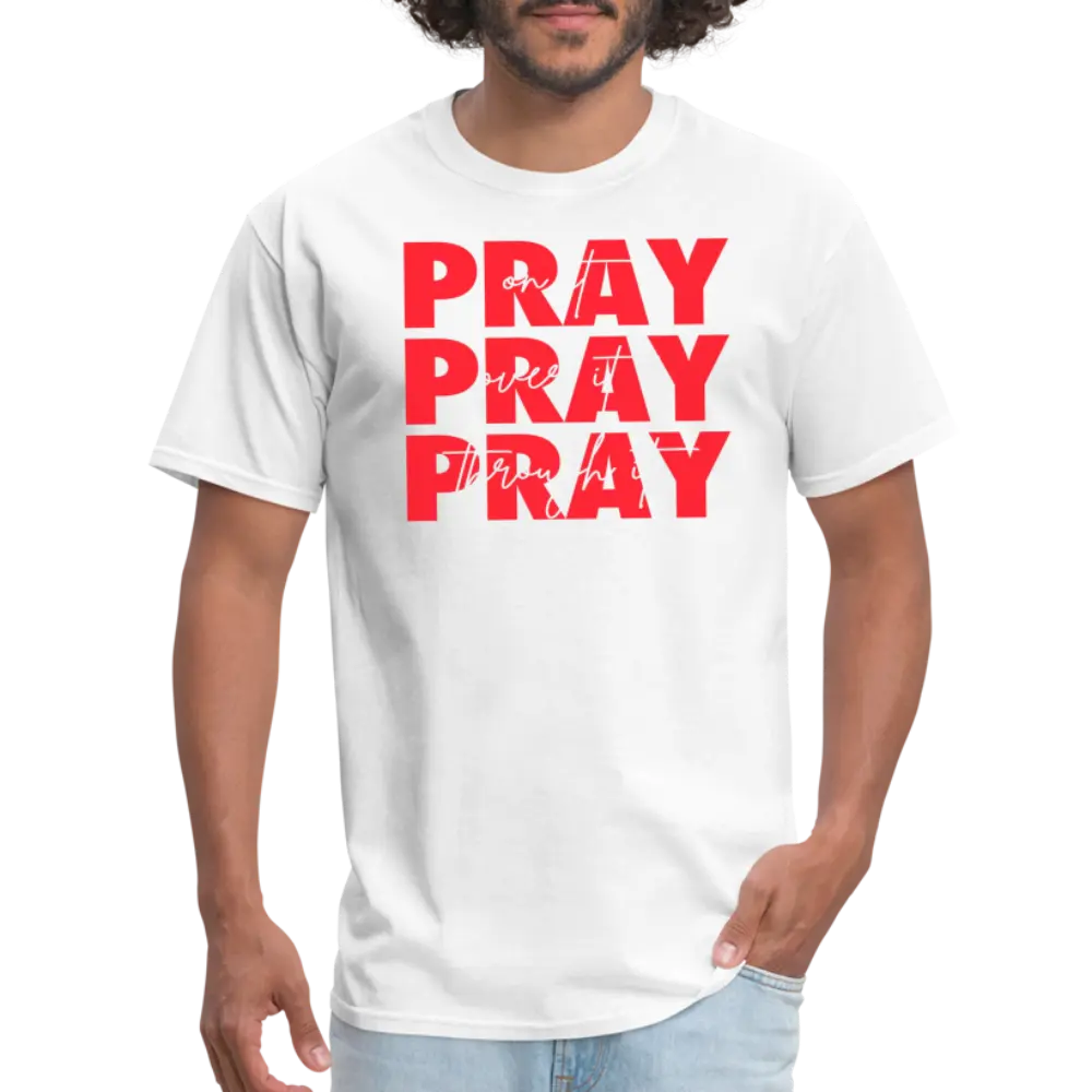 Pray On It, Pray Over It, Pray Through It Unisex T-Shirt  PRAY ON IT, PRAY OVER IT, PRAY THROUGH IT!  Viral Christian Graphic Tee  Wear Your Faith and Positive Energy!  Perfect Daily Inspo Shirt  Get   Today - Order Now! ️ Top Tshirt Streetwear