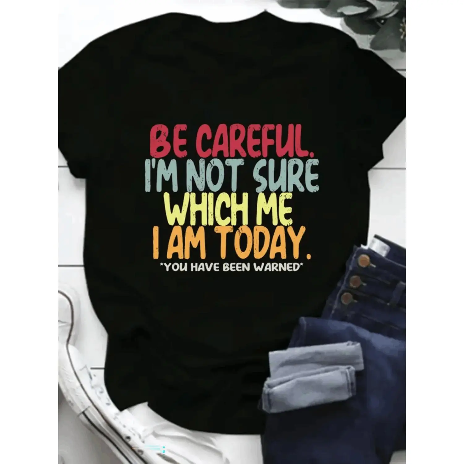 Be careful I am not sure which me I am today T-Shirt For Women Casual Short Sleeve Tee 1 Pcs 100% Heavy Cotton - Comfortable Crew Neck, Soft Adorable Tees Tops