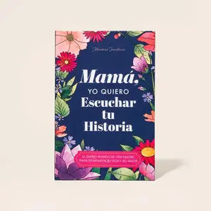 Mamá, Quiero Escuchar tu Historia: Una Madre Diario Guiado Comparte tu Vida y su Amor (Spanish Edition) Paperback