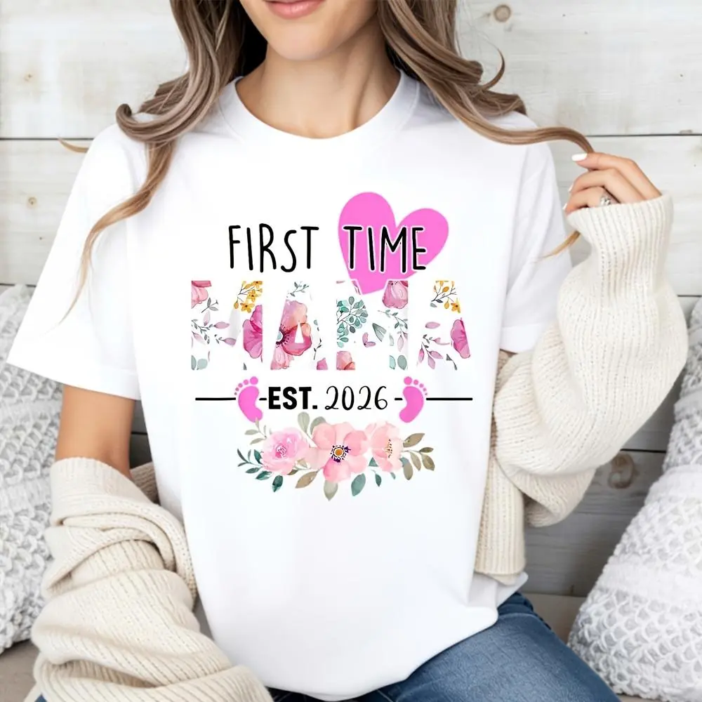 Floral Graphic Style, Women's T-Shirt, First Time Mama Est 2026 Pregnancy Announcement Design, Spring Summer Maternity Wear, Gift For New Mom Or Baby Shower