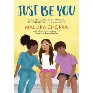 Just Be You by Mallika Chopra, Brenna Vaughan [Paperback Book]