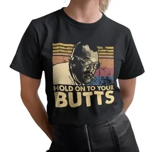 Vintage Retro Unisex T-Shirt Hold On To Your Butts - Stylish & Comfortable Fashion Statement For All Cotton Fit