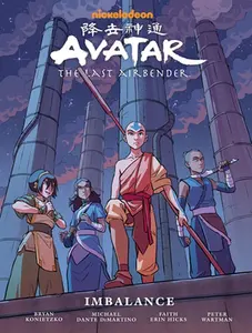 Avatar: The Last Airbender--Imbalance Library Edition -- Faith Erin Hicks - Hardcover