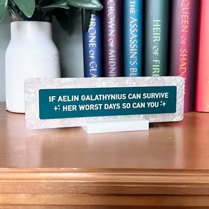Aelin Galathynius Inspirational Acrylic Desk Sign - Throne of Glass Decor - Fantasy Book Lover Gift - 8x2 Inches with Motivational Quote - Perfect for Fantasy Enthusiasts