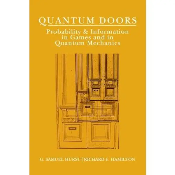 USED Book - Quantum Doors: Probabilty and Information by G. Samuel Hurst (Paperback) - english