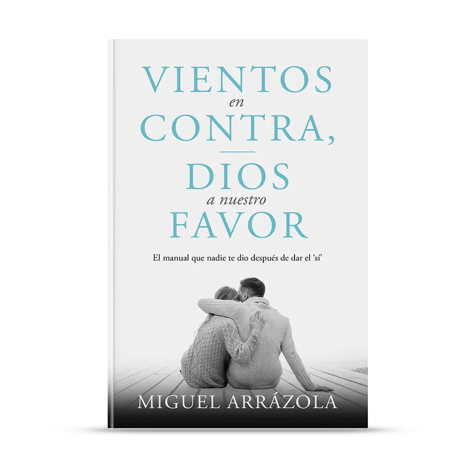 Vientos en contra, Dios a nuestro favor