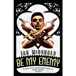 USED-Be My Enemy (Everness) by Ian McDonald (Hardcover)