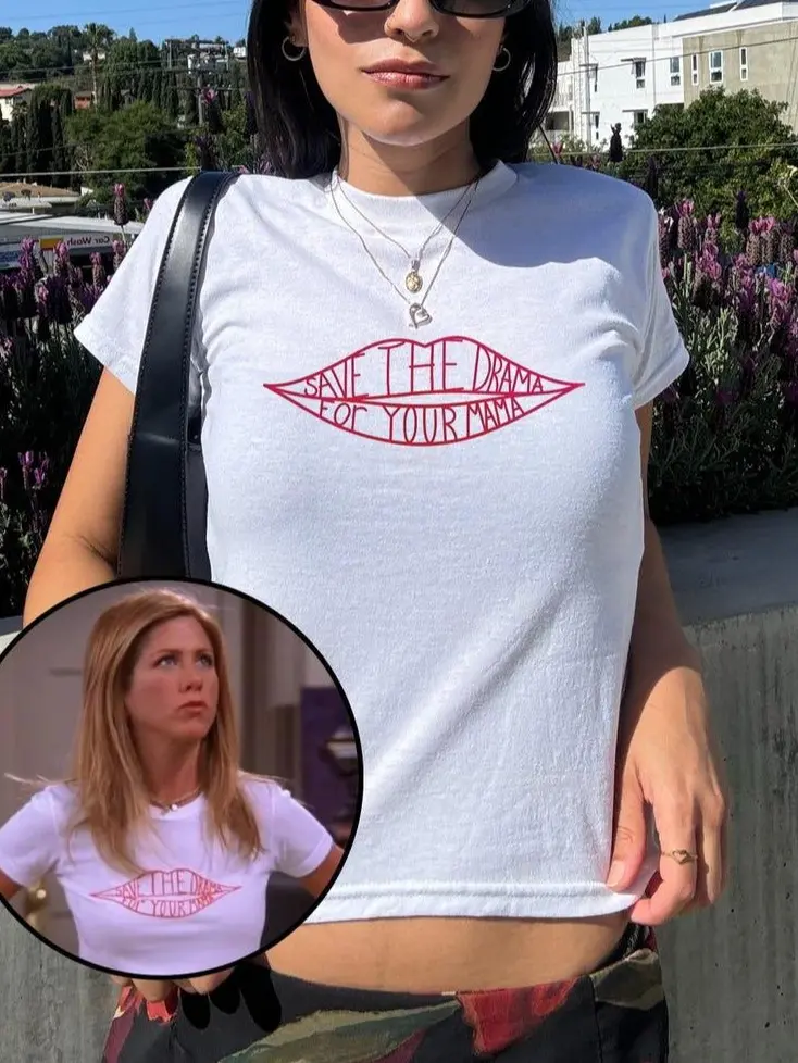 Save The Drama For Your Mama Baby Tee, Friends Series Rachel Green Tshirt, Tv Show Quote Tee, Funny 2000s Graphic Tee, Jennifer Aniston Tee, Gift For Her.png