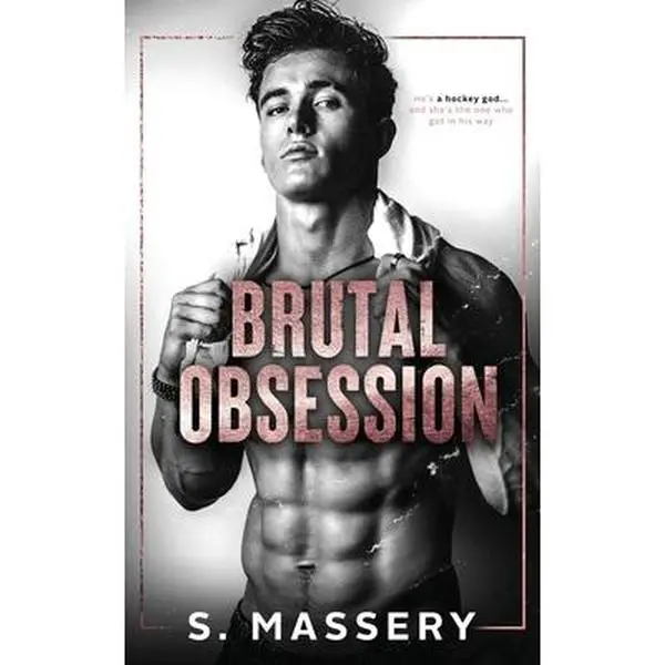 Brutal Obsession: A Dark Hockey Romance -- S. Massery - Paperback
