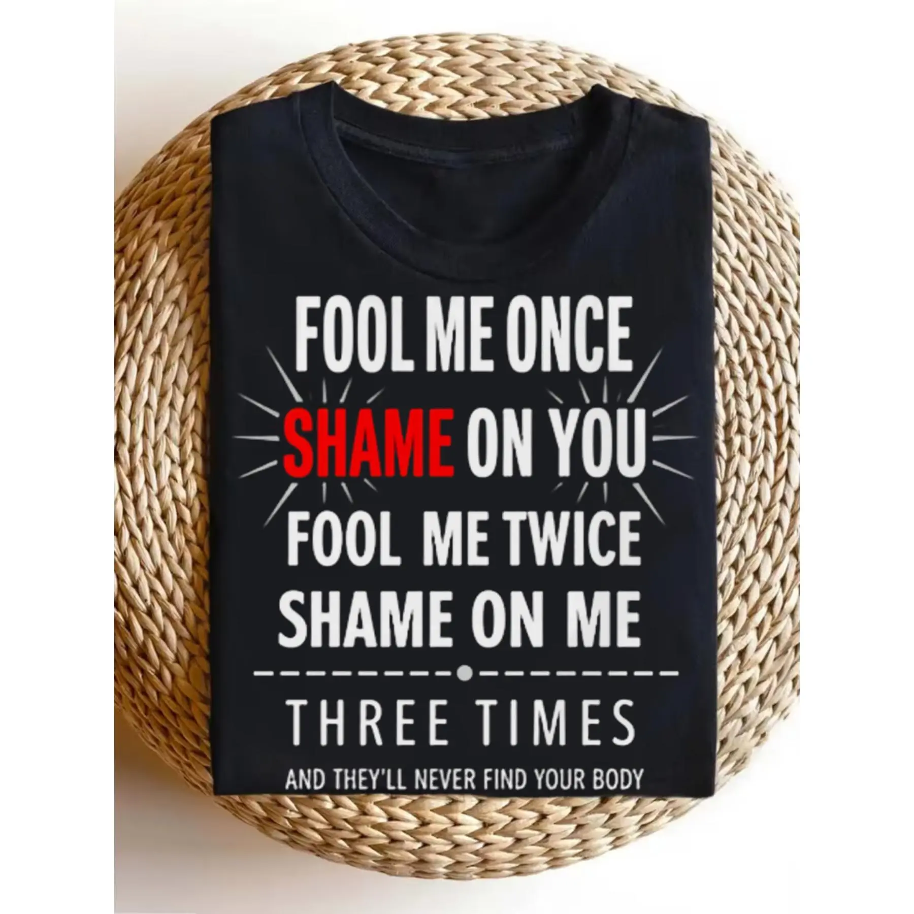 GGOR Men'S Funny Fool Me Once Shame on Me Sarcastic T-Shirt - Retro Humor Tee with Text Print, Short Sleeve Round Neck Casual Shirt Suitable for Parties, Social Events And Casual Attire, S-XXXL (Machi, Plus Size