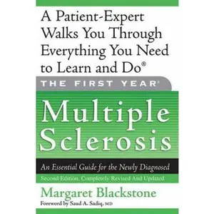 USED-The First Year: Multiple Sclerosis: An Essential Guide for the Newly Diagnosed by Blackstone, Margaret (Paperback)