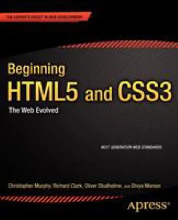 USED-Beginning Html5 and Css3: The Web Evolved by Murphy, Christopher (Paperback)