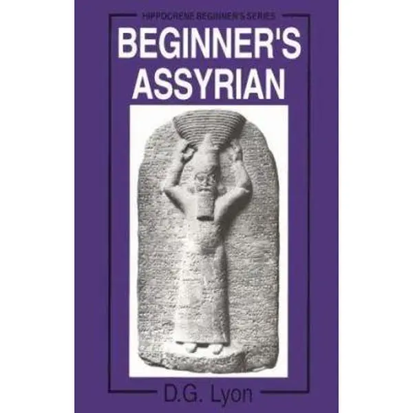 USED-Beginner's Assyrian by David G. Lyon (Paperback)