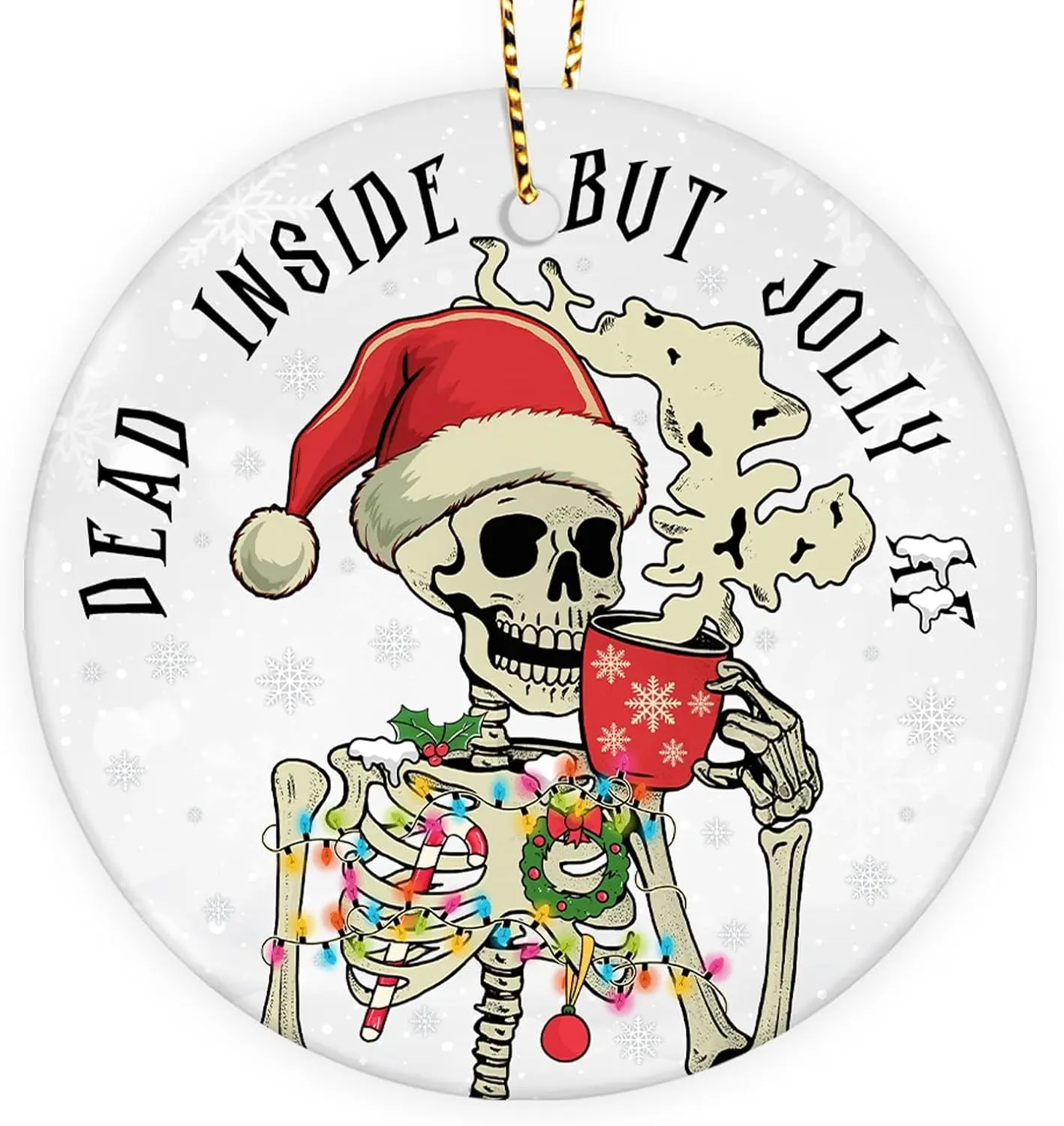 Dead Inside But Christmas Ornament Funny Skeleton Decoration for Xmas Tree Jolly Christmas Decorative Gift 2 Side Printed Ceramic Ornament