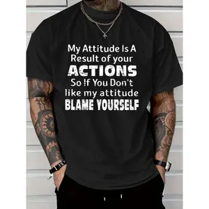 My attitude is your outcome Humorous Print T-Shirt, Men's Casual Crew Neck T-Shirt, Pure Cotton, Comfortable and Breathable, Suitable for All Seasons
