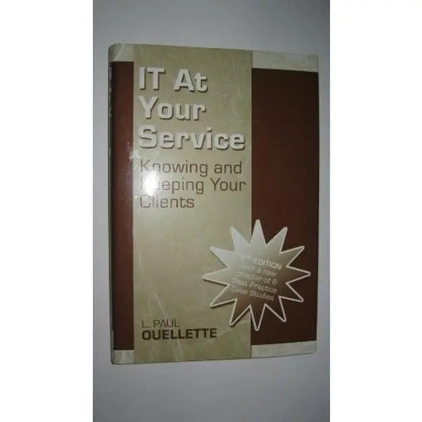 USED-IT at Your Service: Knowing and Keeping Your Clients by L. Paul Ouellette (Hardcover)