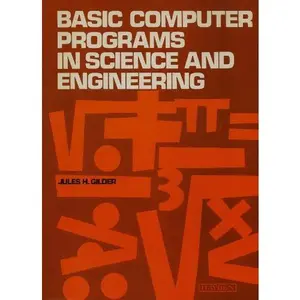 USED-Basic computer programs in science and engineering by Jules H. Gilder (Paperback)