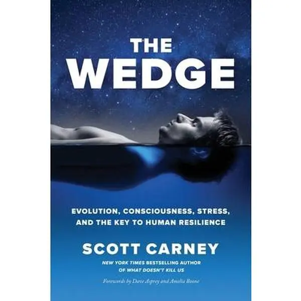 USED Book - The Wedge: Evolution, Consciousness, Stress, and the Key to Human Resilience by Carney, Scott (Paperback) - english