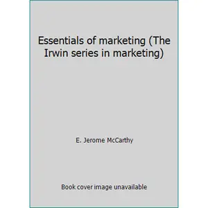 USED-Essentials of marketing (The Irwin series in marketing) by E. Jerome McCarthy (Paperback)
