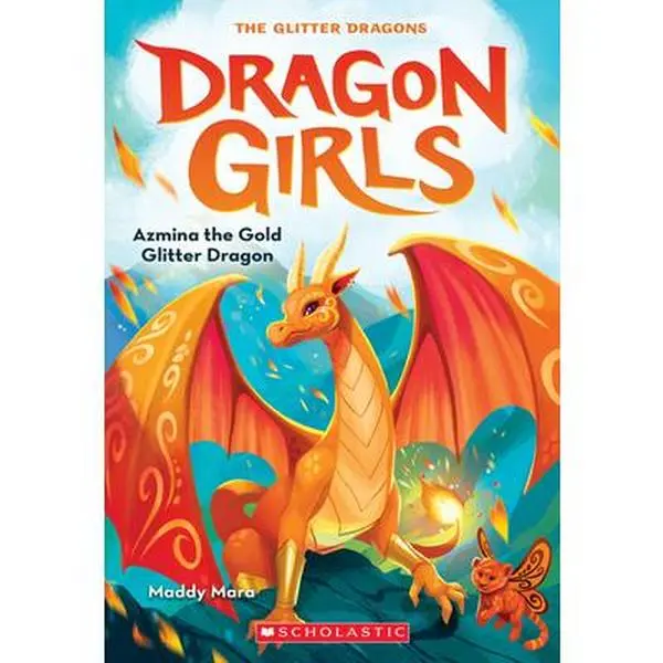 Azmina the Gold Glitter Dragon (Dragon Girls #1): Volume 1 -- Maddy Mara, Paperback