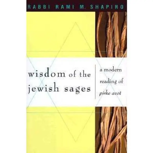 USED Book - Wisdom of the Jewish Sages: A Modern Reading of Pirke Avot by Rabbi Rami Shapiro (Hardcover) - english