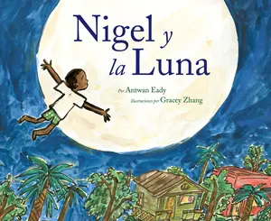 USED-Nigel Y La Luna: Nigel and the Moon (Spanish Edition) by Eady, Antwan (Paperback)