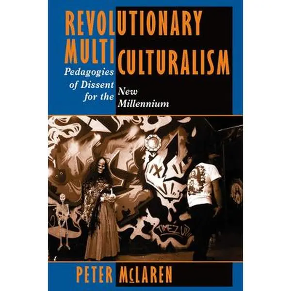 USED Book - Revolutionary Multiculturalism: Pedagogies Of Dissent For The New Millennium by McLaren, Peter (Paperback) - english