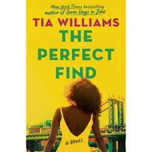 The Perfect Find by Tia Williams [Paperback Book]