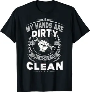My Hands Are Dirty My Money Is Clean Mechanic T Shirt Father T-Shirt - Diegoort Shop 69B07VNPTX77