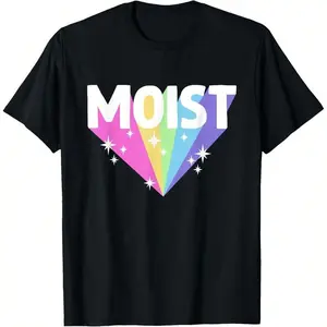 Moist Funny Meme Offensive Weird Cool Hilarious Humorous T-Shirt Cotton Hem good graphic tees graphic t-shirts Casual Fabric
