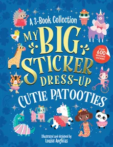 My Big Sticker Dress-Up: Cutie Patooties -- Louise Anglicas - Paperback