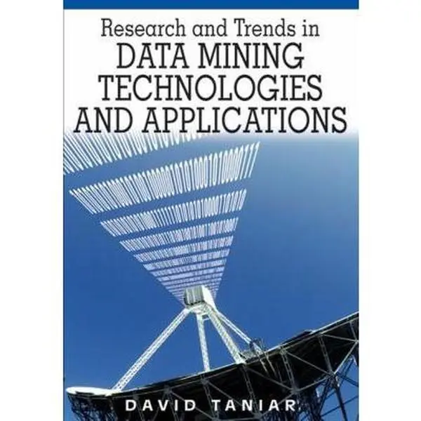Used Book - Research and Trends in Data Mining Technologies and Applications by David Taniar (Hardcover)